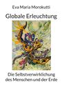 Eva Maria Morokutti: Globale Erleuchtung, Buch