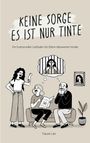 Fauve Lex: Keine Sorge es ist nur Tinte, Buch