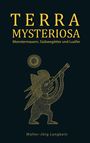 Walter-Jörg Langbein: Terra Mysteriosa, Buch
