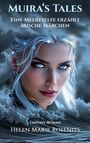 Helen Marie Rosenits: Muira's Tales, Buch