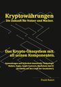 Frank Rutert: Kryptowährung - Die Zukunft für Nutzer und Macher., Buch