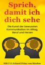 F. E. Eckard Prinz von Strohm: Sprich, damit ich dich sehe, Buch