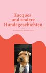 "Zacques und andere Hundegeschichten" von Róza Majewska und Bernhart Koch. Ein Hund in Anzug und Krawatte.