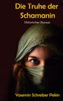 Yasemin Schreiber Pekin: Die Truhe der Schamanin, Buch