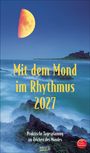 "Mit dem Mond im Rhythmus 2027. Praktische Tagesplanung im Zeichen des Mondes." Halbmond über Küstenlandschaft.