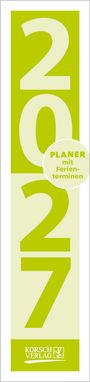 PLANER mit Ferienterminen 2027. Senkrechter Text in hellgrün auf weißem Hintergrund. Logo von Korsch Verlag unten.