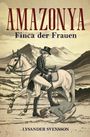 Lysander Svensson: Amazonya, Buch