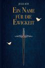 Julia Ach: Ein Name für die Ewigkeit, Buch