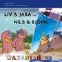 Angelika Rohr: Liv und Jara / Nils und Björn, Buch