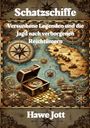 Hawe Jott: Schatzschiffe, Buch