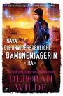 Deborah Wilde: Nava, die unwiderstehliche Dämonenjägerin - Ira, Buch