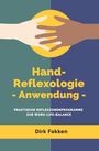 Dirk Fokken: Hand-Reflexologie - Anwendung -, Buch