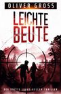 Oliver Gross: Leichte Beute, Buch