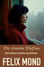 Felix Mond: Die einsame Ehefrau, Buch