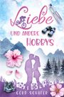 Gerd Schäfer: Liebe und andere Hobbys, Buch