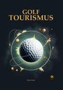 Mirco Timm: Golftourismus, Buch