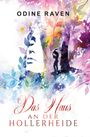 Odine Raven: Das Haus an der Hollerheide, Buch