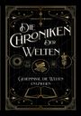 Livia Everwood: Die Chroniken der Welten: Geheimnisse, die Welten entzweien, Buch