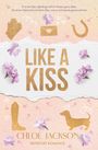 Text: "LIKE A KISS", "Chloe Jackson", "Reitsport Romance". Rosa Hintergrund, Blumenmotive, goldene Illustrationen von Handschuhen und Brief.