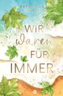 Katharina Jäckle: Wir waren für immer, Buch