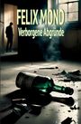 Felix Mond: Verborgene Abgründe, Buch