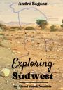 André Baganz: Exploring Südwest, Buch