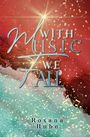 Roxana Hube: With Music We Fall, Buch