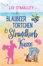 Liv O'Malley: Blaubeertörtchen & Strandkorbküsse, Buch