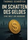 Thomas Schröter: Im Schatten des Geldes, Buch