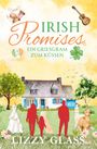 Lizzy Glass: Irish Promises: Ein Griesgram zum Küssen, Buch