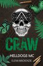 Elena Mackenzie: Helldogs MC: Craw, Buch