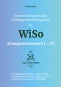 Christoph Basek: Unterrichtsbegleitendes Prüfungsvorbereitungsbuch für WiSo Kompetenzbereich 1 - 4, Buch