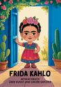 Olena Rudman: Frida Kahlo. Mitmachbuch über Kunst und große Gefühle, Buch