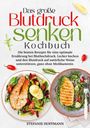Stefanie Hoffmann: Das große Blutdruck senken Kochbuch, Buch