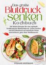 Stefanie Hoffmann: Das große Blutdruck senken Kochbuch, Buch