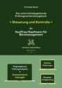 Christoph Basek: Das unterrichtsbegleitende Prüfungsvorbereitungsbuch Steuerung und Kontrolle für Kauffrau/Kaufmann für Büromanagement, Buch