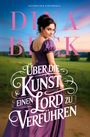 Dina Beck: Über die Kunst, einen Lord zu verführen, Buch