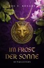 Zoe S. Rosary: Im Frost der Sonne, Buch