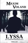 Maxim Voland: Lyssa, Buch