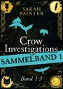 Sarah Painter: Crow Investigations-Reihe - Sammelband 1, Buch