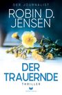 Robin D. Jensen: Der Trauernde, Buch