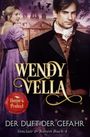 Wendy Vella: Der Duft der Gefahr (Sinclair & Raven Buch 4), Buch