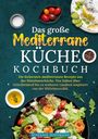 Stefanie Hoffmann: Das große Mediterrane Küche Kochbuch, Buch