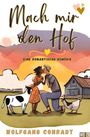Wolfgang Conradt: Mach mir den Hof, Buch