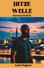 André Baganz: Hitzewelle, Buch