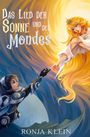 Text: "Das Lied der Sonne und des Mondes" und "Ronja Klein". Eine Illustration von Sonne und Mond als stilisierte Figuren.