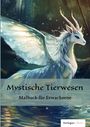 SoniqueColors: Mystische Tierwesen - Malbuch für Erwachsene, Buch