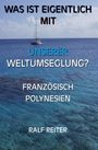 Ralf Reiter: Französisch Polynesien, Buch
