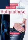 Lukas Hoffmann: Kleiner Ratgeber Hüftprothese, Buch
