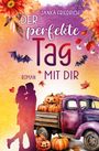 Janka Friedrich: Der perfekte Tag mit dir, Buch